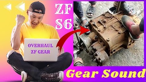 Overhaul Truck Gearbox Sound ZF S6-36 🔥ZF S6 Gear Sound क्या प्रॉब्लम हो सकता है Overhaul Karte Hai