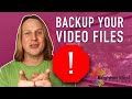 How to Backup Your Video Files