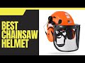 Best Chainsaw Helmet. Choose The Right One| The Tool Advisor