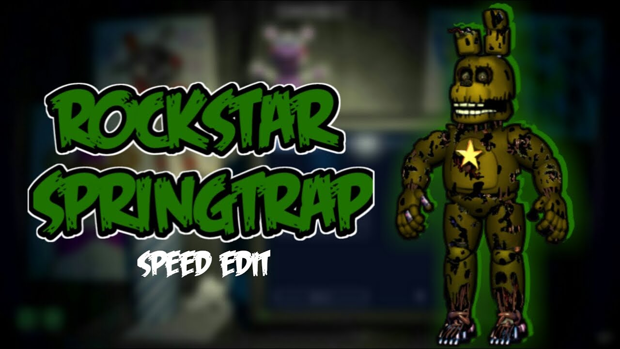 Fnaf 6 Speed Edit Rockstar Springtrap Youtube - roblox fredbear and friends family restaurant how to get 39 aka secret character 10 tutorial