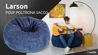 LARSON | Pouf poltrona sacco in morbido tessuto | NORBE