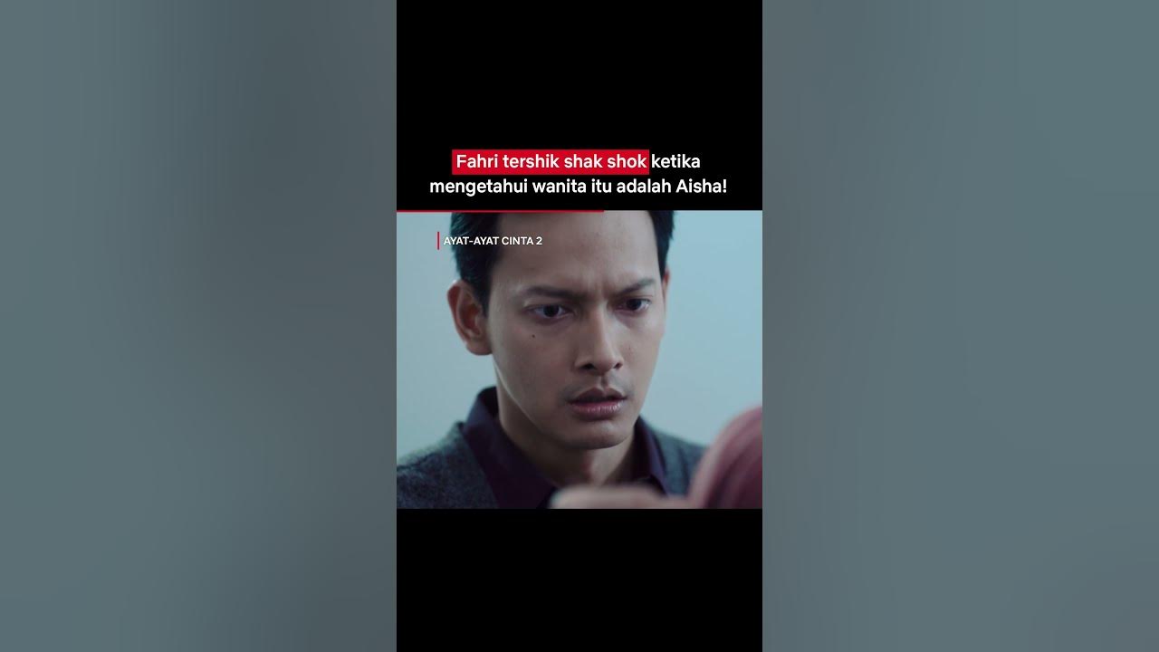Fahri Nggak Sadar Kalau Sabina Adalah Aisha | Ayat-Ayat Cinta 2