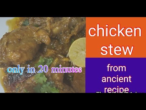 Chicken stew - the perfect recipe of chicken stew