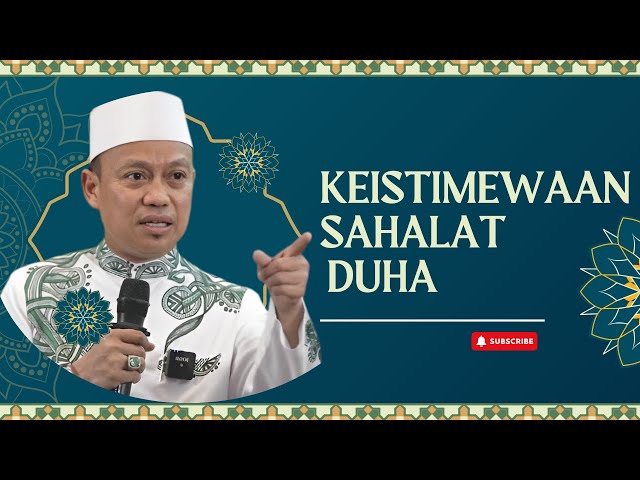 KEISTIMEWAAN SHALAT DUHA Dr. H. Das'ad Latif, S.Sos., S.Ag., M.Si., Ph.D class=