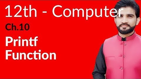ICs Computer Part 2, Ch 10 - Explain Print Function - 2nd Year Computer