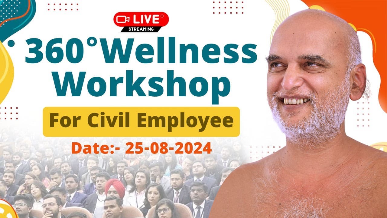 360°Wellness Workshop For Civil Employee | Q & A | 25 Aug 2024 | Muni Veersagar ji