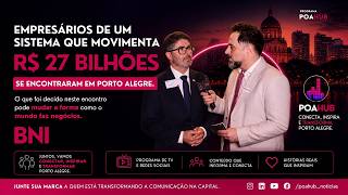 POA HUB Notícias | Cobertura do 14º Fórum BNI Porto Alegre e entrevistas exclusivas screenshot 3
