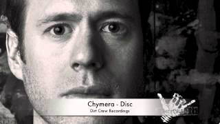 Chymera | Disc | Dirt Crew Recordings
