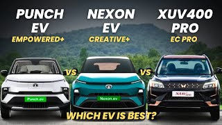 🔥Tata Punch EV vs Tata Nexon EV vs Mahindra XUV400 Pro🔥| Punch EV vs Nexon EV | Best Under 16 Lakhs?