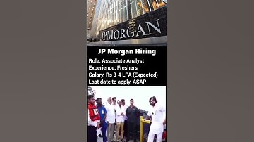 JP Morgan Chase Hiring Freshers