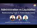 Myerson Webinar | Administration vs Liquidation - Restructuring Tools &Antecedent Claims