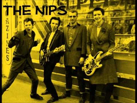 The Nips - Nobody To Love