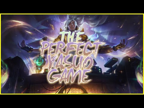 The BEST Yasuo Game - League of Legends