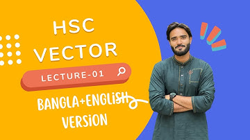 Vector || Chapter-02 || Lec-01 || Bangla+English Version || HSC || Academic Lecture