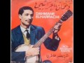 Dahmane El Harrachi - أنا  هوايا مريـــــــــــــــوح