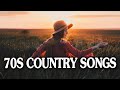 Best 70s Classic Country Songs - Top Golden Oldies Country Music - Greatest Old Country