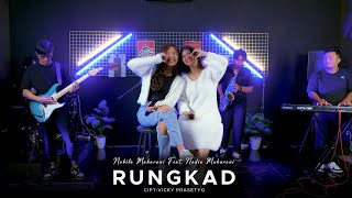 RUNGKAD | Cover by Nabila Maharani fT. Nadia Maharani with NM BOYS