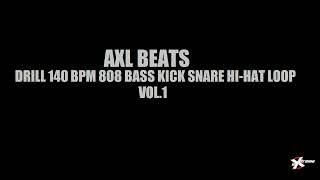 AXL Beats Free Drill 140 BPM Slide 808 Bass Kick Snare Hi-Hat Producer Preset Glide Pattern Loop WAV