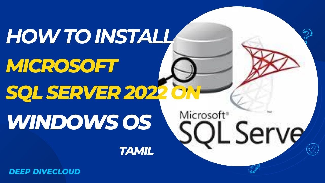 How To Install Microsoft SQL Server 2022 on windows OS in Tamil - YouTube