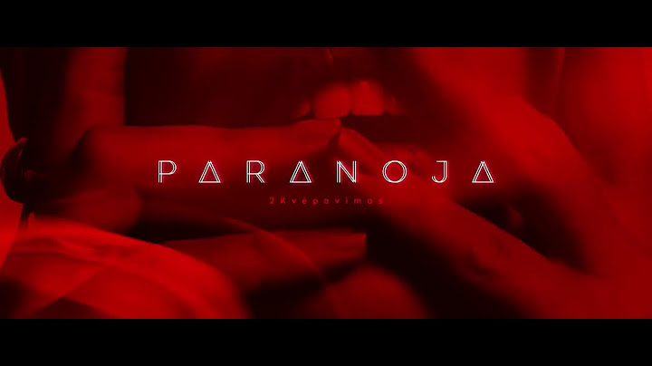 2Kvėpavimas - Paranoja