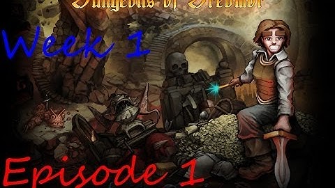 Weekly Runs!!! - Week 1 - Dungeons Of Dredmor - Ep. 1 - Death Surrounds Me Singing To Me Softly