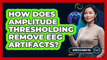 How Does Amplitude Thresholding Remove EEG Artifacts?