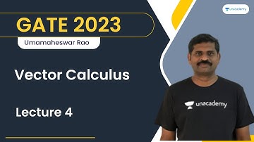 Vector Calculus | lecture 4 | Umamaheshwar Rao | Let