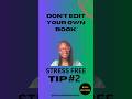 don't edit your own book #booktube #stressfree #unbothered #instabook