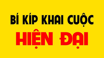 Bí kíp khai cuộc cờ tướng hiện đại.