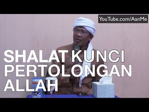 Ceramah Aa Gym Shalat Kunci Pertolongan Allah Ceramah Aa Gym Shalat Kunci Pertolongan Allah