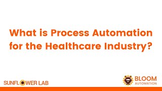 What is Process Automation for Healthcare screenshot 2