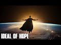 Superman Tribute | Ideal of Hope - Hans Zimmer