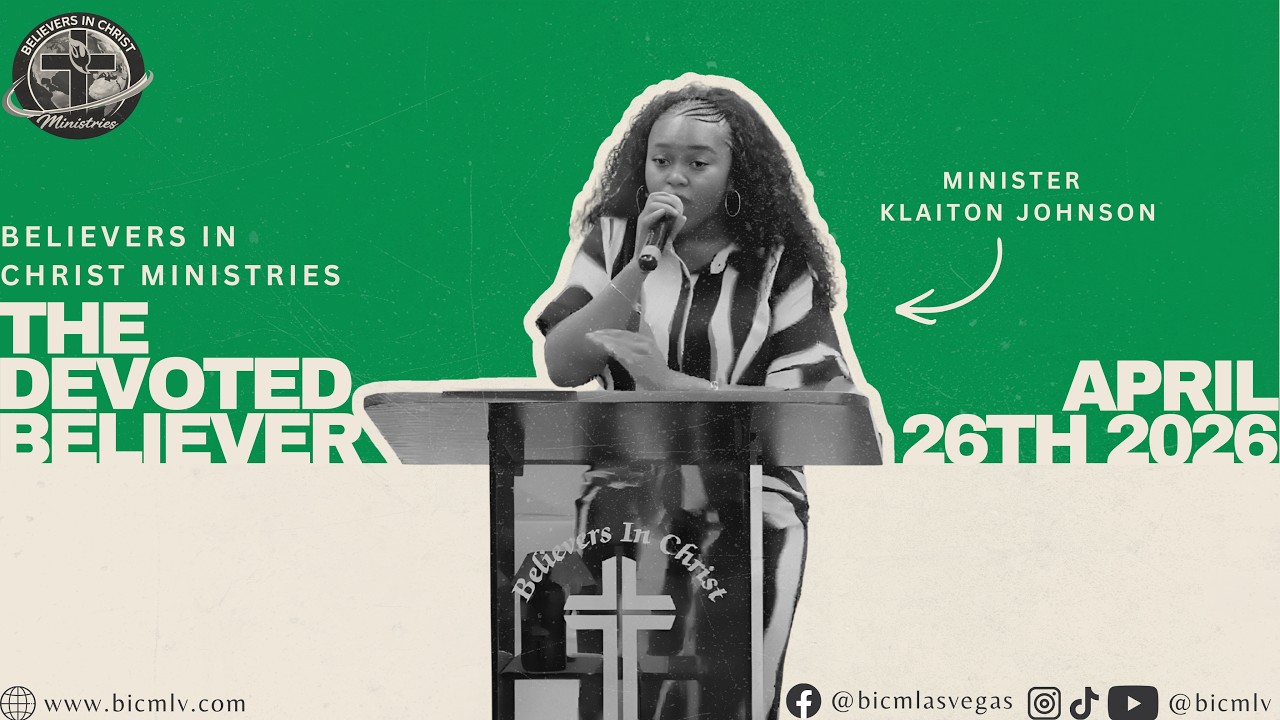 Minister Klaiton Johnson | The Devoted Believer | 04.26.26
