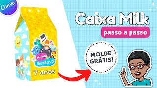 Como Fazer Caixa Milk Personalizada no Canva Passo a Passo + Molde Limpo Grátis em PNG