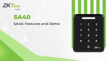 SA40: Features and Demo