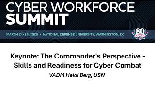 Keynote: The Commander's Perspective - Skills and Readiness for Cyber Combat Net Worth