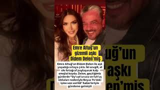😱Emre Altuğ’un gizemli aşko Didem Delen’miş