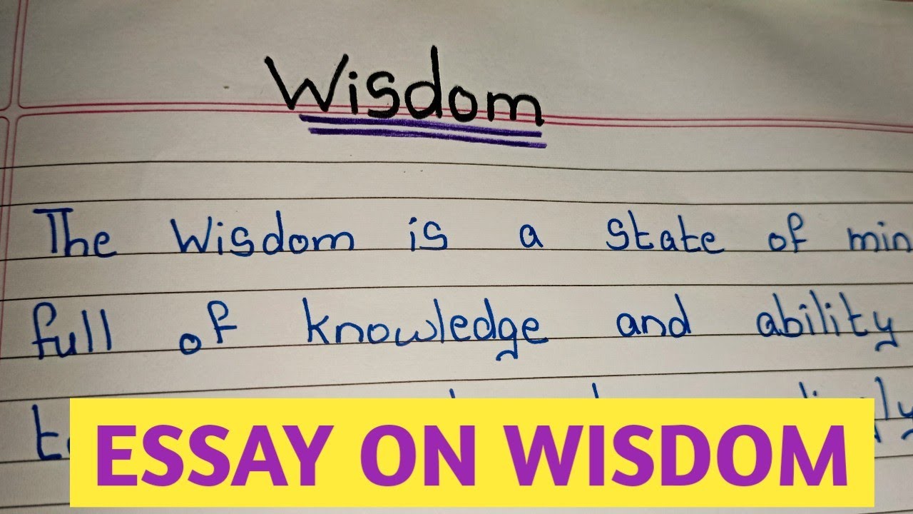 experience is the father of wisdom essay