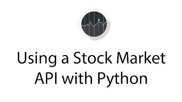 Using a Stock Market API with Python
