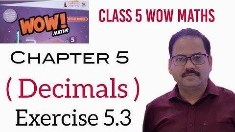 Exercise 5.3 Class 5 Wow Maths