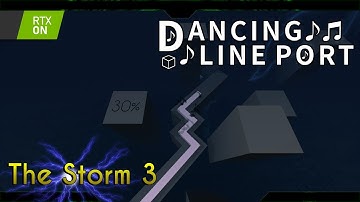 Dancing Line - The Storm 3 (Post Processing)