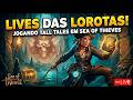 JOGANDO LOROTAS NO SEA OF THIEVES (já que o ato 3 foi uma decepção)