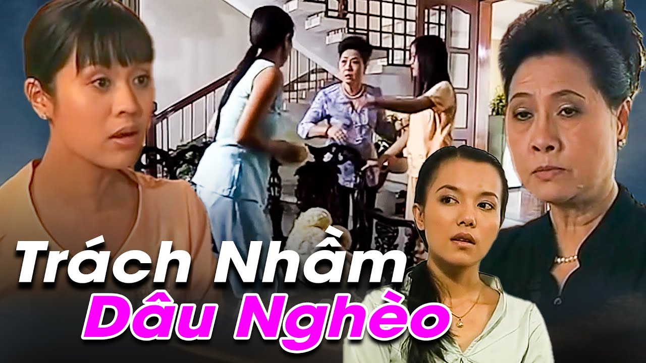 Phim Hay 2025 | TRÁCH NHẦM DÂU NGHÈO | Phim Việt Nam | Phim Tình Cảm Việt Nam Hay Mới Nhất 2025