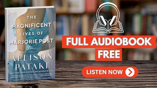 The Magnificent Lives of Marjorie Post [ Full Audiobook Free ]