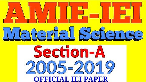 🛑🎁AMIE Previous Years Question Pape(Section-A) MATERIAL SCIENCE #AMIEINDIA  #iei #amiestudy #AMIE