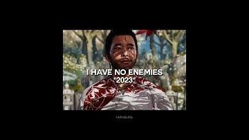 Thumbnail of I have no enemies #fyp