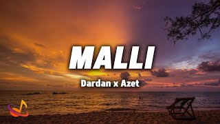 DARDAN x AZET - MALLI [Lyrics] Resimi
