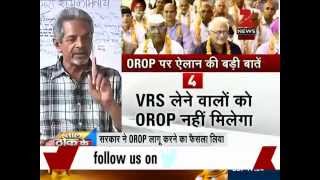 Govt implements OROP, but veterans to continue with protests-Part 2