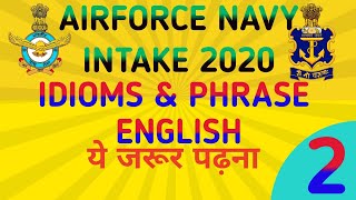 Latest Idioms and phrases part:-2 English airforce Navy 2020 September ।।by  Defence study