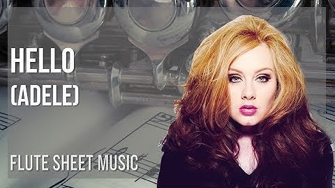 Flute Sheet Music: How to play Hello by Adele